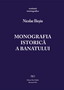 Monografia istorică a Banatului: Judeţul Caraş, Autor: Nicolae Ilieşiu, 
							Format tipar - Preţ de editură: 60 lei + TVA